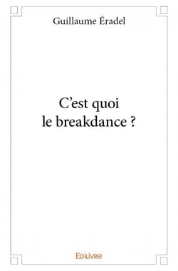 C'est quoi le breakdance ?