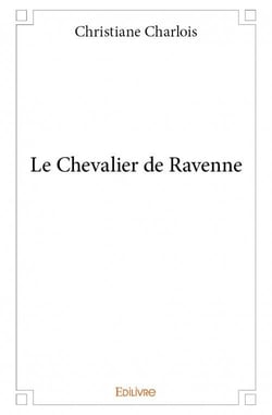 Le chevalier de Ravenne