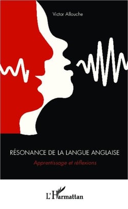 Résonance de la langue anglaise - apprentissage et réflexions