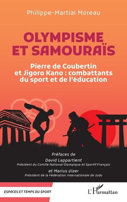 Olympisme et samourais : Pierre de Coubertin et Jigoro Kano, combattants du sport et de l'éducation