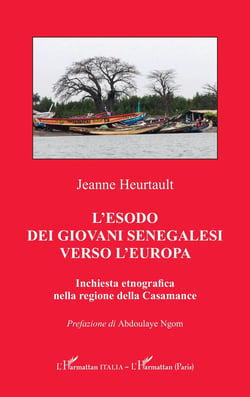 L'esodo dei Giovani Senegalesi verso l'Europa : Inchiesta etnografica nella regione della Casamance