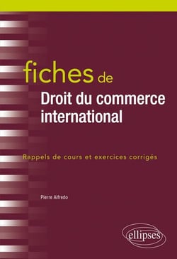 Fiches de droit du commerce international