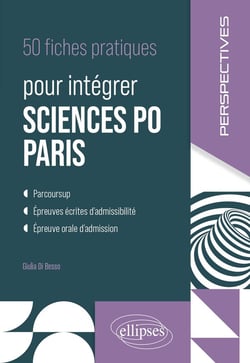 50 fiches pratiques pour intégrer sciences-po Paris