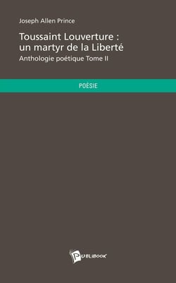 Toussaint Louverture : un martyr de la liberté