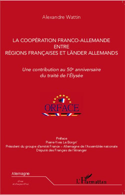 Coopération franco-allemande entre régions francaises et länders allemands - une contribution au 50e anniversaire du traité de l'Elysée