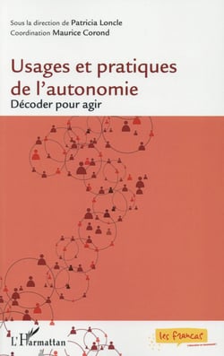 Usages et pratiques de l'autonomie - décoder pour agir