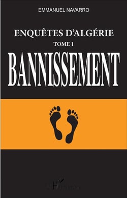 Enquêtes d'Algérie Tome 1 - bannissement