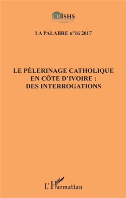 Le pèlerinage catholique en Côte d'Ivoire : des interrogations