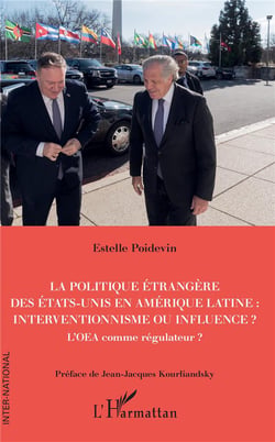La politique étrangère des Etats-Unis en Amérique latine : interventionnisme ou influence ?  l'OEA comme régulateur ?