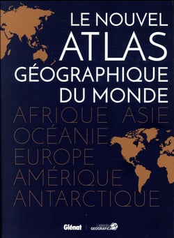 Le nouvel atlas géographique du monde