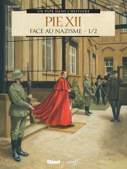 Pie XII Tome 1 : face au nazisme
