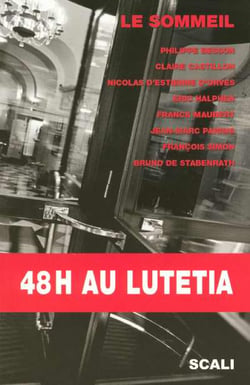 48h au lutetia - le sommeil