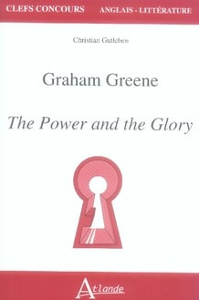Graham greene - the power and the glory - agreg