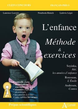 L'enfance : méthode & exercices