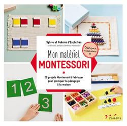 Matériel Montessori - 20 projets Montessori à fabriquer pour pratiquer la pédagogie à la maison