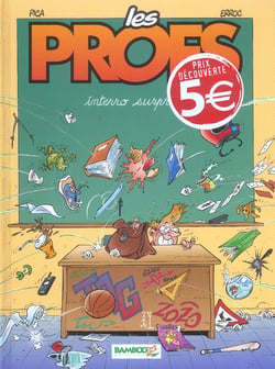 Les profs Tome 1 : interro surprise