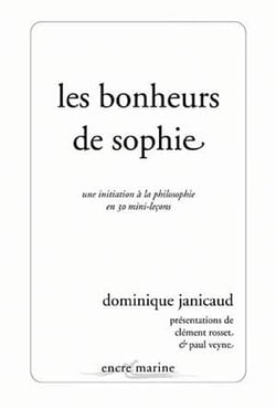 Les bonheurs de Sophie - une initiation en 30 mini-leçons