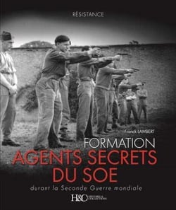 La formation des agents secrets par le SOE durant la Seconde guerre mondiale