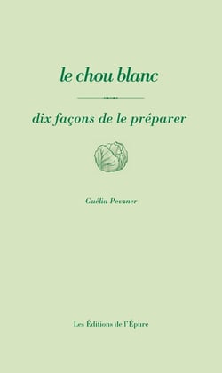 Dix façons de le préparer : le chou blanc