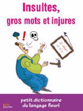 Les insultes injures et gros mots