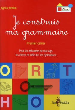 JE CONSTRUIS MA GRAMMAIRE CAHIER 1