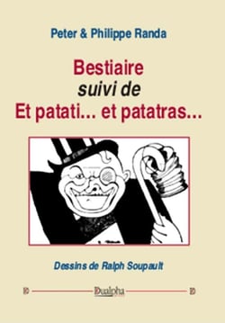 Bestiaire (suivi de) Et patati... et patatras...