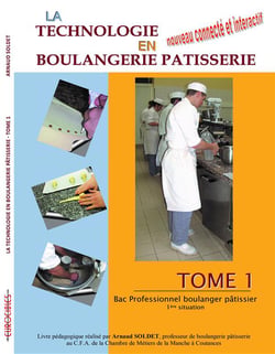 La technologie en boulangerie patisserie (bac pro) - tome 1