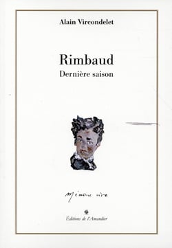 Rimbaud Derniere Saison