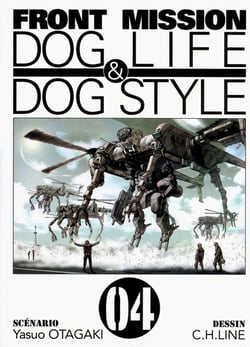 Front mission : Dog life & dog style Tome 4