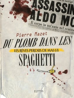 Trilogie criminelle t.2 - du plomb dans les spaghettis