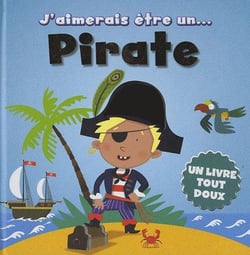 J'aimerais être un pirate