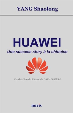 Huawei - Une success story à la chinoise