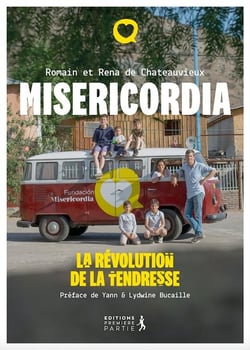 Sauvés par la tendresse : saga misericordia