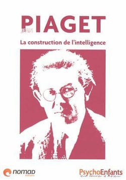 Jean piaget - les stades de l'intelligence