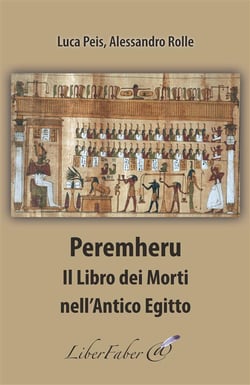 Peremheru - il libro dei morti nell'antico egitto