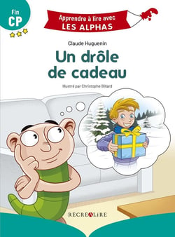 Apprendre à lire avec les Alphas : Un drôle de cadeau