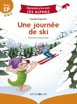 Apprendre à lire avec les Alphas : Une journée de ski - Milieu CP