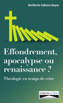 Effondrement, apocalypse ou renaissance ? : Théologie en temps de crise