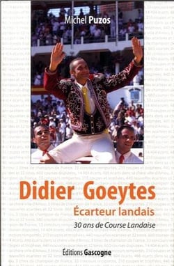 Didier goeytes, ecarteur landais - 30 ans de course landaise