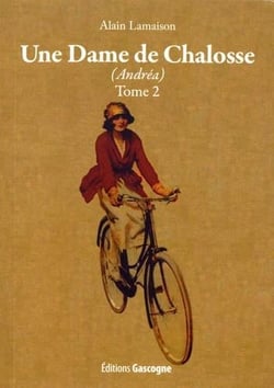 Une dame de chalosse (Andréa) t.2