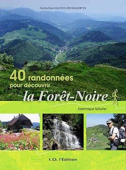 40 randonnees pour decouvrir la foret-noire