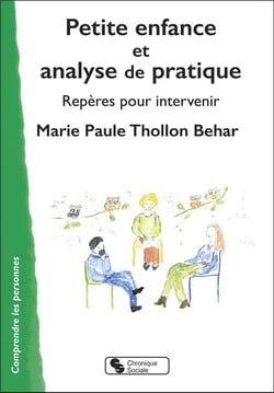Petite enfance et analyse de pratique : repères pour intervenir