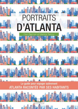 Portraits d'Atlanta - le guide pour voyager autrement
