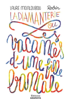 La diamanterie ou les vacances d'une fille bancale