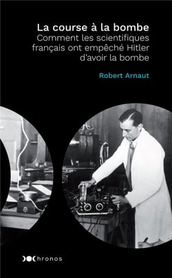La course à la bombe - et si Hitler avait eu l'arme atomique ?