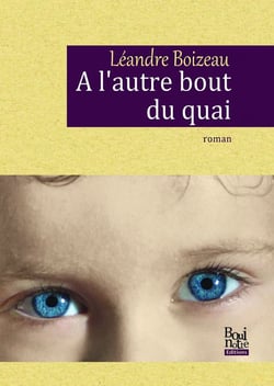 À l'autre bout du quai - itinéraire d'un enfant du vent, vendeur de rêves...