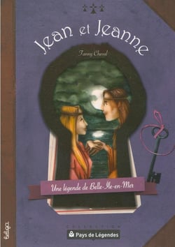Jean et Jeanne, une légende de Belle-Île-en-Mer