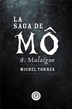 La saga de Mô t.6 : Malaïgue