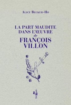 La part maudite dans l'oeuvre de Francois Villon
