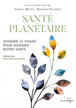 Santé planétaire : soigner le vivant pour soigner notre santé